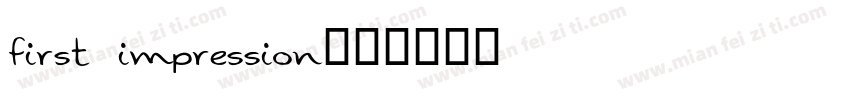 first impression字体转换